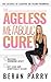 The Ageless Metabolic Cure:...