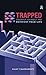 Trapped