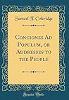 Conciones Ad Populum, or Addresses to the People (Classic Reprint)