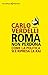 Roma non perdona: Come la p...