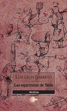 Las espiritistas de telde (Narrativa Idea) (Spanish Edition)