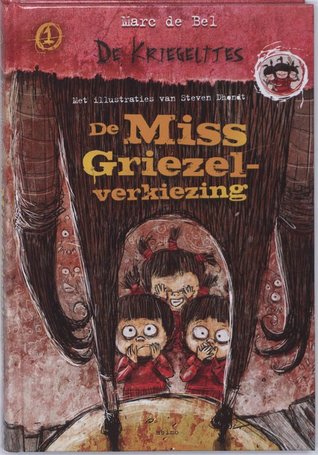 De Miss Griezel-verkiezing (Hardcover)