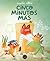 Cinco minutos más