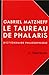 Le taureau de Phalaris by Gabriel Matzneff