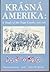 Krasna Amerika: A Study of Texas Czechs, 1851-1939