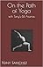 On the Path of Yoga: with Tony's 84 Asanas