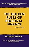 The Golden Rules of Personal Finances (2019 Edition): Ways You Can Learn How to Manage Your Finances More Simply