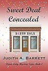 Sweet Deal Concealed by Judith A. Barrett