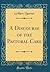A Discourse of the Pastoral Care (Classic Reprint)