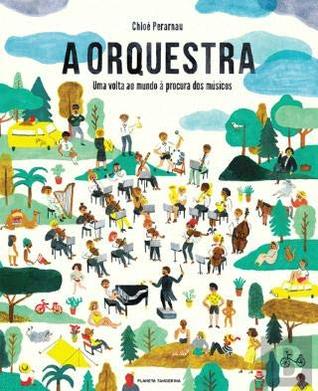 A Orquestra Uma volta ao mundo à procura dos músicos (Portuguese Edition)