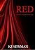 Red (The Addison-Ross Saga) #1 by K.J. Newman Red (The Addison-Ross Saga) #1 by K.J. Newman