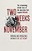 Two Weeks in November: The ...