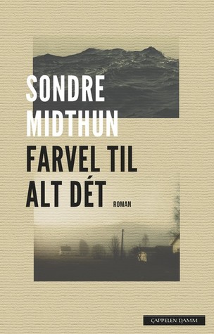 Farvel til alt dét (Hardcover)