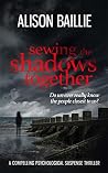 Sewing The Shadow...
