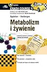 Metabolizm i żywienie. Crash Course Metabolizm i żywienie. Crash Course