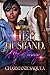 Her Husband, My Savage by Charmanie Saquea