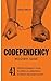 Codependency Recovery Guide: 41 effective techniques to break the pattern of codependency in relations and reclaim yourself (Self-Esteem)