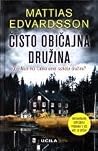 Čisto običajna dr...
