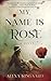 My Name is Rose