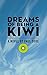 Dreams of Being a Kiwi