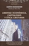 LIBERTAD ECONOMICA CAPITALISMO Y ETICA CRISTIANA