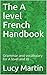 The A level French Handbook...