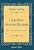 Our Own Second Reader: For the Use of Schools and Families (Classic Reprint)