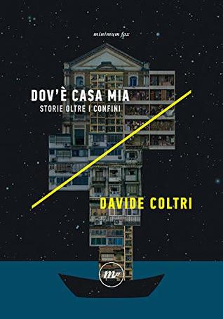 Dov'è casa mia. Storie oltre i confini (Kindle Edition)