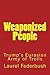 Weaponized People: Trump's ...