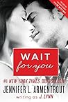 Wait for You by J. Lynn