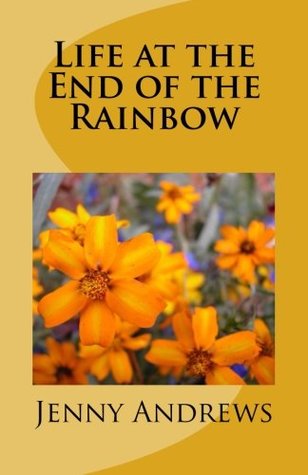 Life at the End of the Rainbow