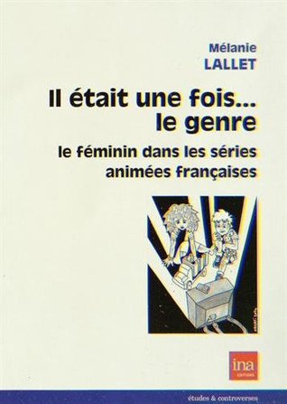Il etait une fois...le genre (Paperback)