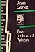 Toatüdrukud. Palkon by Jean Genet