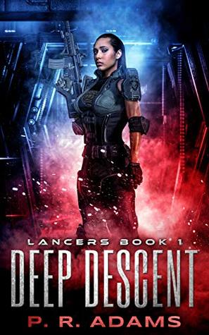 Deep Descent (The Lancers #1)