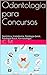 Odontologia para Concursos by C.M.