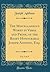 The Miscellaneous Works in Verse and Prose, of the Right Honourable Joseph Addison, Esq., Vol. 3 of 4 (Classic Reprint)