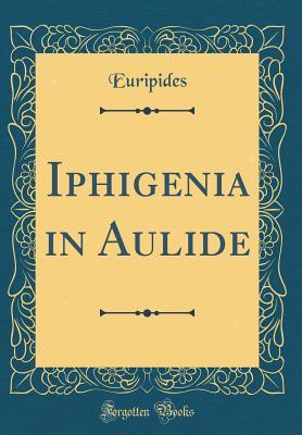 Iphigenia in Aulide
