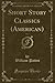 Short Story Classics (Ameri...