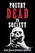 Poetry Dead to Society by Cee Jay Spring