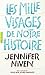 Les Mille Visages de notre histoire (French Edition)