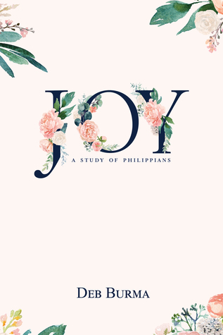 Joy: A Study of Philippians: A Study of Philippians (Paperback)