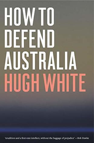 How to Defend Australia (Kindle Edition)