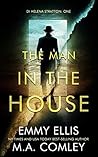 The Man in the House by Emmy Ellis