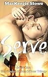 Serve (Easton Police Officers Trilogy #1) Serve (Easton Police Officers Trilogy #1)