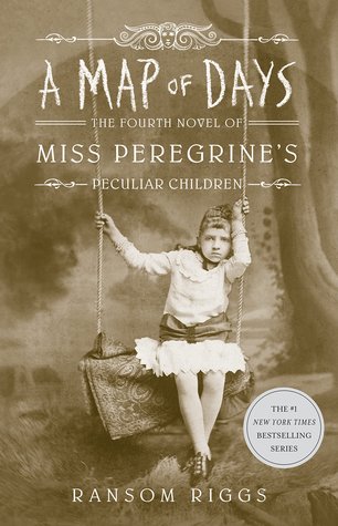 A Map of Days (Miss Peregrine's Peculiar Children, #4)