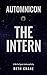 Automnicon: The Intern: A We Fix Space Junk novella