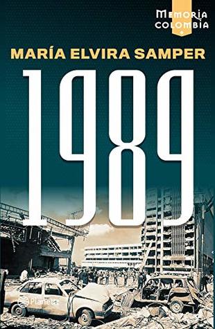 1989 (Memoria Colombia) (Spanish Edition)