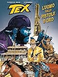 Tex - L'uomo dalle pistole d'oro