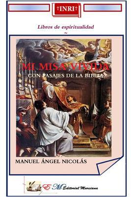 MI MISA VIVIDA (Spanish Edition)
