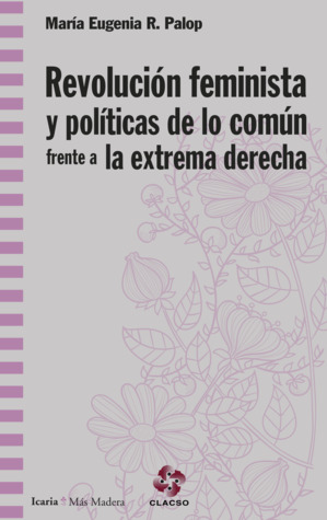 Revolución feminista y políticas de lo común frente a la extrema derecha